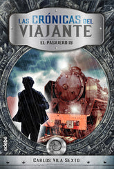 CRONICAS DEL VIAJANTE 1 EL PASAJERO 19 | Vila Sexto, Carlos | 9788468335285 (Edebe)